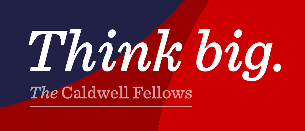 "Thing big" sticker for Caldwell Fellows program